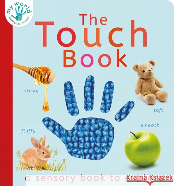 The Touch Book Nicola Edwards Thomas Elliott 9781680106565 Tiger Tales.