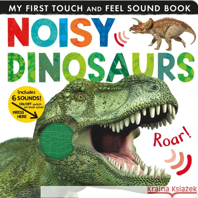 Noisy Dinosaurs Jonathan Litton Tiger Tales 9781680106640 Tiger Tales.