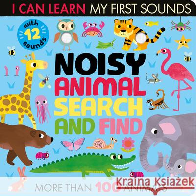 Noisy Animal Search and Find Lauren Crisp Thomas Elliott 9781680106855 Tiger Tales