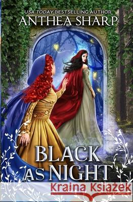 Black as Night: A Dark Elf Fairytale Anthea Sharp 9781680131451 Fiddlehead Press