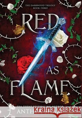 Red as Flame: A Dark Elf Fairytale Anthea Sharp 9781680131499 Fiddlehead Press