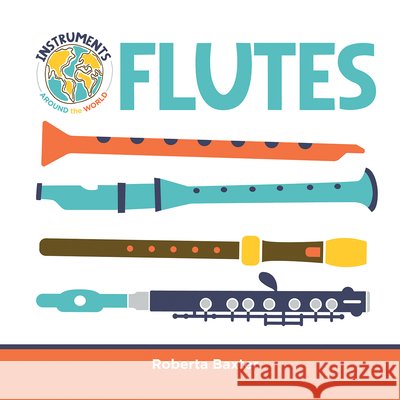 Flutes Roberta Baxter 9781680205923 Little Mitchie