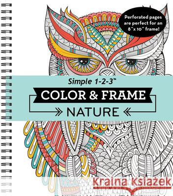 Color & Frame - Nature (Adult Coloring Book) New Seasons 9781680221114