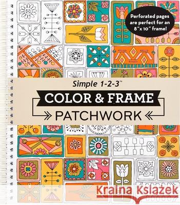 Color & Frame - Patchwork (Adult Coloring Book) New Seasons 9781680221121