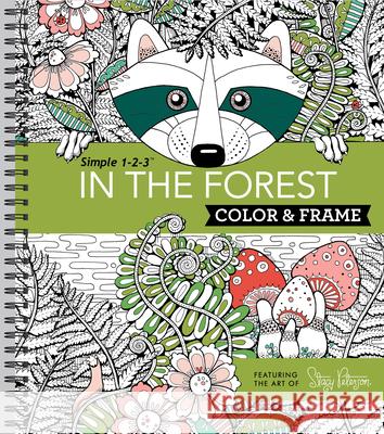 Color & Frame - In the Forest (Adult Coloring Book) New Seasons 9781680223187