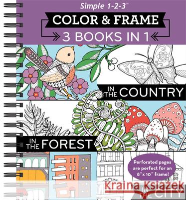 Color & Frame - 3 Books in 1 - Country, Forest, City (Adult Coloring Book) New Seasons 9781680224177