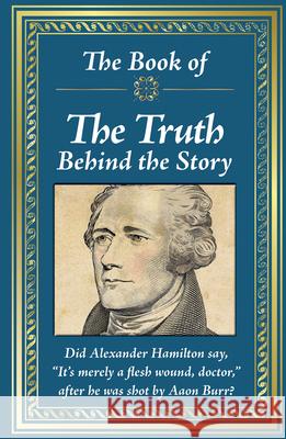 The Book of the Truth Behind the Story Publications International Ltd 9781680227550 Publications International, Ltd.