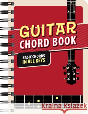 Guitar Chord Book: Basic Chords in All Keys Ltd Publication 9781680227741 Publications International, Ltd.