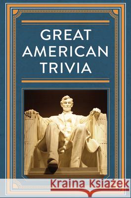 Great American Trivia Ltd Publication 9781680228625 Publications International, Ltd.