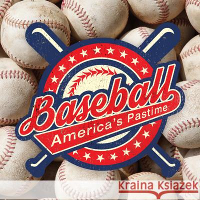 Baseball: America's Pastime (Fascinating Facts, Statistics, and Photos) Publications International Ltd 9781680229844 Publications International, Ltd.