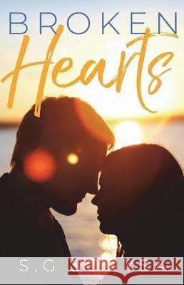 Broken Hearts S. G. Sonysa 9781680309782 Blvnp Incorporated