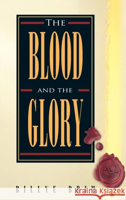 The Blood and the Glory Billye Brim 9781680313307 Harrison House