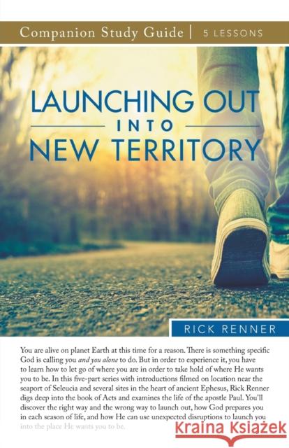 Launching Out Into New Territory Study Guide Rick Renner 9781680316124 Harrison House