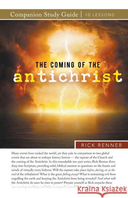 The Coming of the Antichrist Study Guide Rick Renner 9781680317466 Harrison House