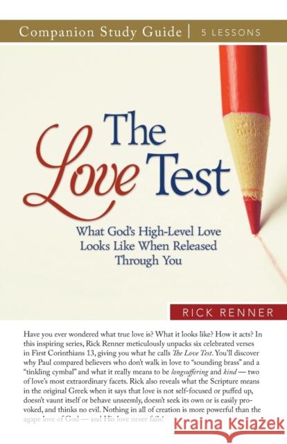 The Love Test Study Guide Rick Renner 9781680318081 Harrison House