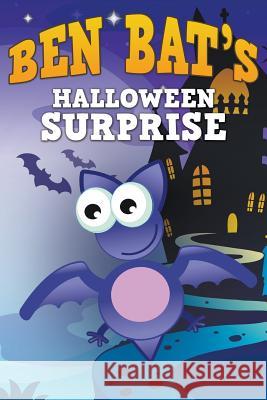 Ben Bat's Halloween Surprise Jupiter Kids 9781680320251 Speedy Publishing LLC