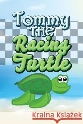 Tommy the Racing Turtle Jupiter Kids   9781680322644 Speedy Publishing LLC