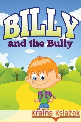 Billy and the Bully Jupiter Kids 9781680322675 Speedy Publishing LLC