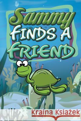 Sammy Finds a Friend Jupiter Kids   9781680322729 Speedy Publishing LLC