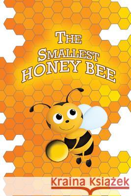 The Smallest Honey Bee Jupiter Kids   9781680322736 Speedy Publishing LLC