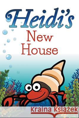 Heidi's New House Jupiter Kids 9781680322958 Speedy Publishing LLC