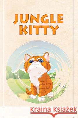 Jungle Kitty Jupiter Kids   9781680323191 Speedy Publishing LLC