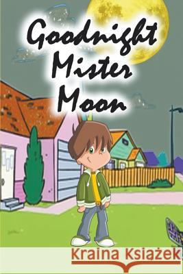 Goodnight Mister Moon Jupiter Kids   9781680323252 Speedy Publishing LLC