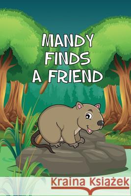 Mandy Finds a Friend Jupiter Kids   9781680323405 Speedy Publishing LLC