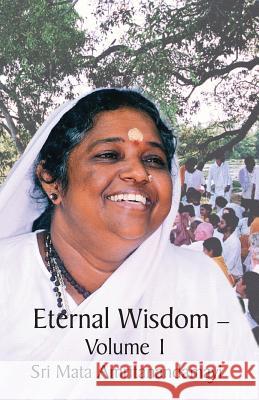 Eternal Wisdom: Upadeshamritam Volume 1 Swami Jnanamritananda Puri 9781680370300