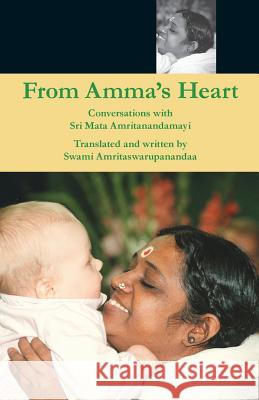 From Amma's Heart Swami Amritaswarupananda Puri 9781680370355 M.A. Center