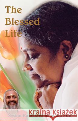 The Blessed Life Swami Ramakrishnananda Puri 9781680370676 M.A. Center