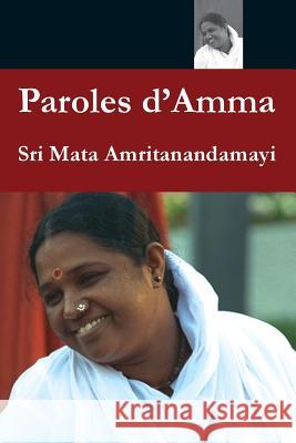 Paroles d´Amma Sri Mata Amritanandamayi Devi 9781680373868