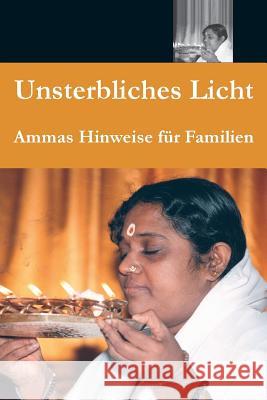 Unsterbliches Licht Sri Mata Amritanandamayi Devi 9781680374001