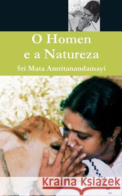 O homen e a natureza Sri Mata Amritanandamayi Devi 9781680374742