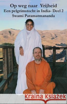 Op weg naar Vrijheid 2 Swami Paramatmananda Puri 9781680375237 M.A. Center