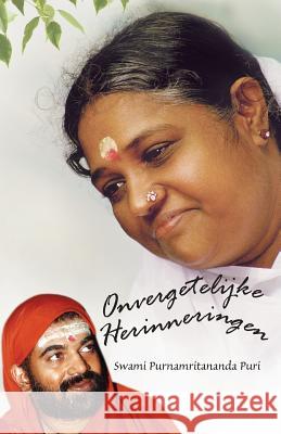 Onvergetelijke Herinneringen Swami Purnamritananda Puri 9781680375275 M.A. Center