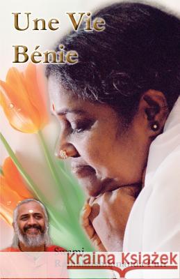 Une Vie Bénie Swami Ramakrishnananda Puri 9781680375299 M.A. Center