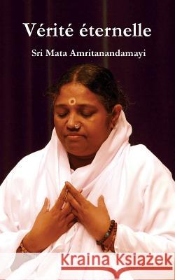 Vérité Éternelle Sri Mata Amritanandamayi Devi 9781680375343