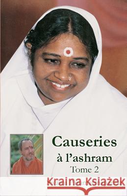 Causeries à l'ashram 2 Swami Paramatmananda Puri 9781680375527 M.A. Center