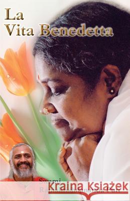 La Vita Benedetta Swami Ramakrishnananda Puri              Amma                                     Sri Mata Amritanandamayi Devi 9781680376050 M.A. Center