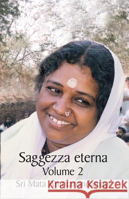 Sagezza Eterna 2 Sri Mata Amritanandamayi Devi            Swami Jnanamritananda Puri               Amma 9781680376135 M.A. Center