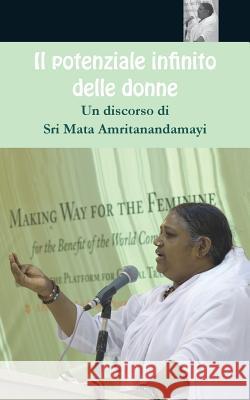 Il potenziale infinito delle donne Sri Mata Amritanandamayi Devi 9781680376197 M.A. Center