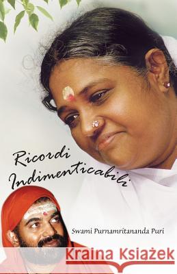 Ricordi Indimenticabili Swami Purnamritananda Puri               Amma                                     Sri Mata Amritanandamayi Devi 9781680376357 M.A. Center