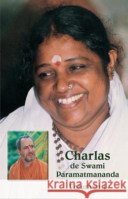 Charlas de Sw. Paramatmananda, Volumen 1 Swami Paramatmananda Puri 9781680376883 M.A. Center