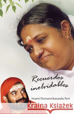 Recuerdos Inolvidables Swami Purnamritananda Puri               Amma                                     Sri Mata Amritanandamayi Devi 9781680376920 M.A. Center