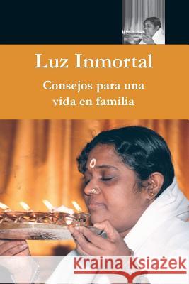Luz Immortal Sri Mata Amritanandamayi Amma 9781680377309 M.A. Center
