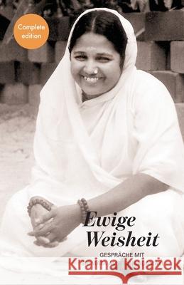 Ewige Weisheit Swami Jnanamritananda Puri               Amma                                     Sri Mata Amritanandamayi Devi 9781680379112