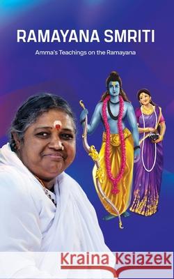 Ramayana Smriti Swami Jnanamritananda Puri               Amma                                     Sri Mata Amritanandamayi Devi 9781680379129