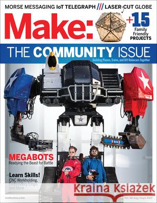 Make: Volume 58 Mike Senese 9781680453621 Maker Media, Inc