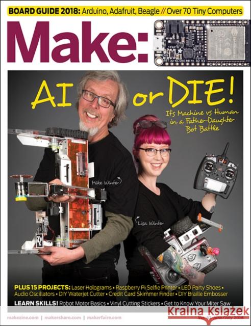 Make: Volume 63 Mike Senese 9781680455199 Maker Media, Inc